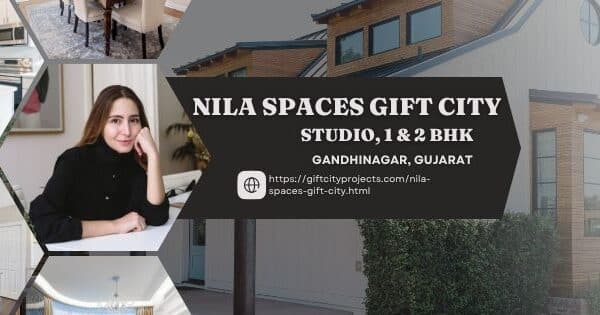 Nila Spaces Gift City