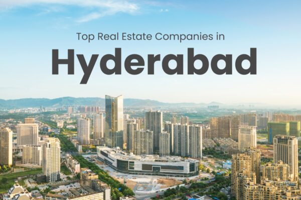 real estate companies in Hyderabad