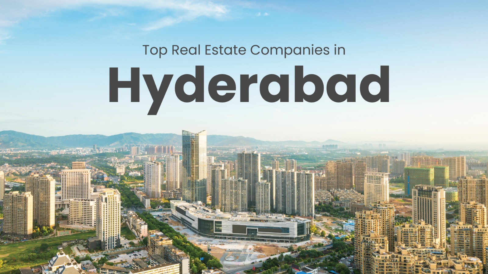 real estate companies in Hyderabad